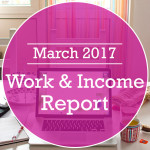 Work & Income Report March 2017